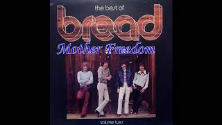 Mother Freedom  - Bread ( HQ )