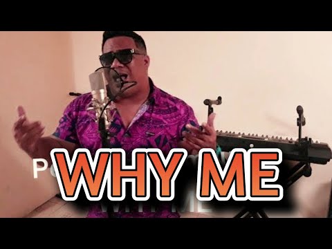 Penehuro Lemauai - WHY ME - Dr. Rome Production
