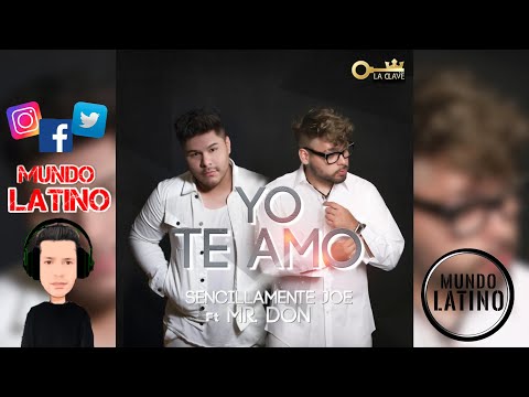 Sencillamente Joe Ft. Mr Don - Yo te amo (Bachata 2021❤️)