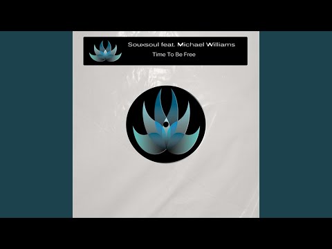 Time to Be Free (feat. Michael Williams)