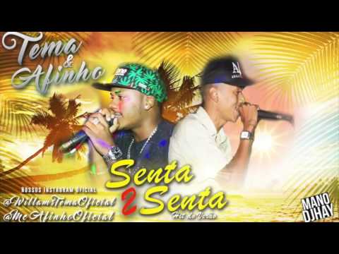 TEMA E AFILHO - SENTA SENTA 2 - MÚSICA NOVA 2017