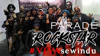 Parade Rockstar #VIVAsewindu