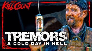 Tremors: A Cold Day In Hell (2018) KILL COUNT