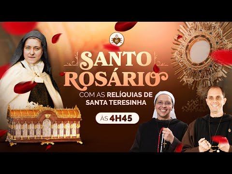 Santo Rosário da Madrugada -  com as Relíquias de Santa Teresinha - 25/04 | Instituto Hesed