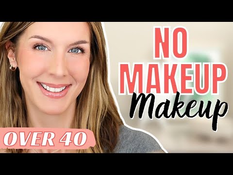 NO MAKEUP MAKEUP | Over 40 Beauty | Natural Everyday Makeup Tutorial