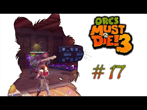 Orcs Must Die 3! - Echsen und anderes Viehzeug - Folge 17 - German/Deutsch