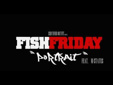 Certified Outfit// Fish Friday- Week 6 " Portrait feat. M-Status"