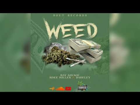 Weed - Ray Savage X Rdee Riller X Babeley