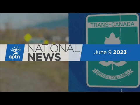 APTN National News June 9, 2023 – Jack family push, RCMP recover remains
