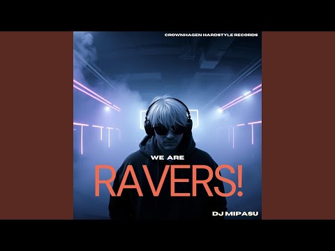 We Are Ravers