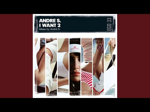 I Want 2 (Extended Mix)