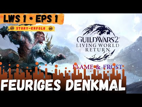 GW2 LW S01 Flamme und Frost •  "Feuriges Denkmal / Molten Memorial" • Erfolgs-Guide