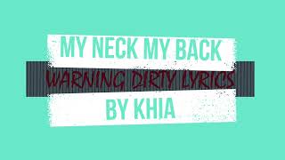 MY NECK MY BACK by KHIA (DIRTY LYRICS)