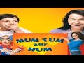 Mum Tum Aur Hum Hindi Tv Serial Title Song