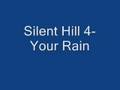 Silent Hill 4-Your Rain (Akira Yamaoka) 