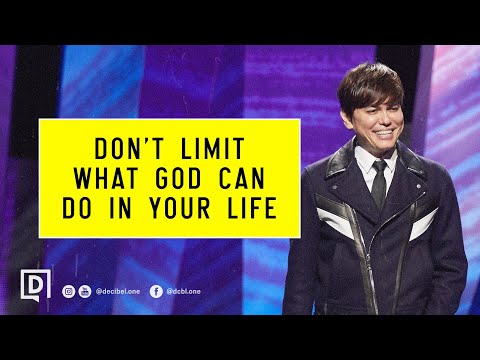 Don’t Limit What God Can Do In Your Life | Joseph Prince