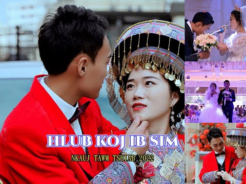 HLUB KOJ IB SIM - MIV FEE. NKAUJ TAWM TSHIAB 2022 (MUSIC VIDEO OFFICIAL) HMONG LOVE SONG 2022