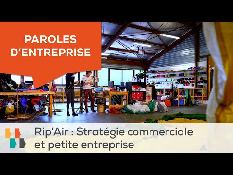 Paroles d'entreprise - Rip'Air : Stratégie commerciale et petite entreprise
