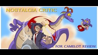 Quest for Camelot - Nostalgia Critic