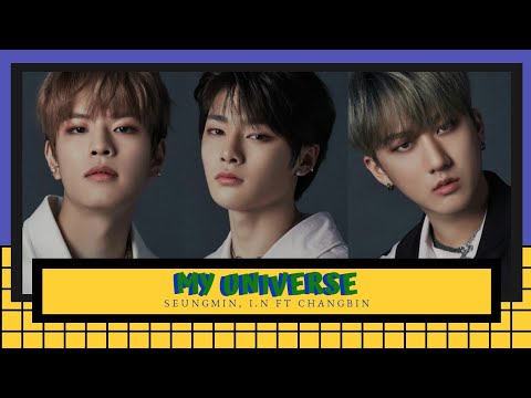 STRAY KIDS (스트레이키즈) - MY UNIVERSE | Lyrics Han/Eng