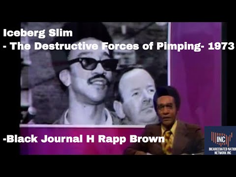 Iceberg Slim - The Destructive Forces of Pimping- 1973