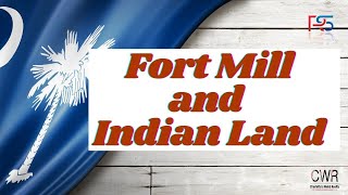 Suburbs of Charlotte: Fort Mill and Indian Land, SC