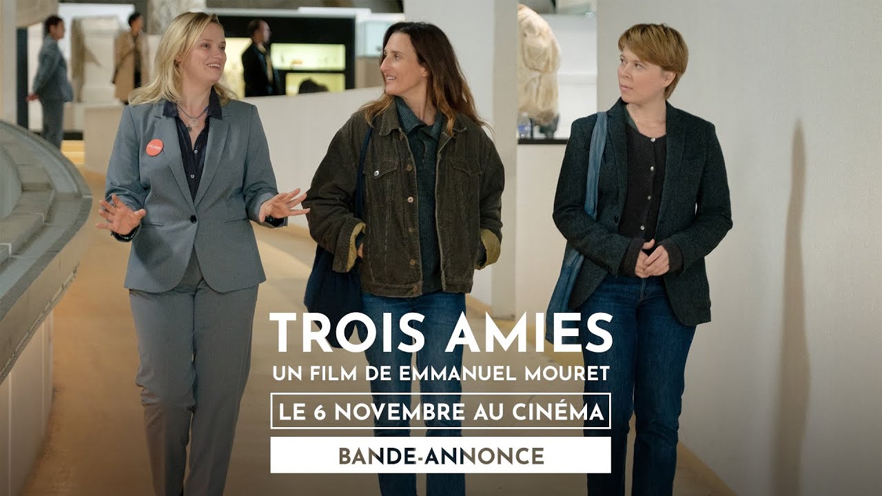 Miniature de la vidéo TROIS AMIES de Emmanuel Mouret - Bande-annonce - sortie le 6 novembre 2024 du film Trois amies