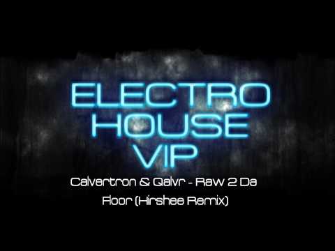 Calvertron & Qalvr - Raw 2 Da Floor (Hirshee Remix)