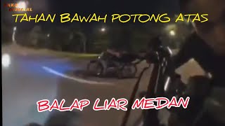 Download lagu Kumpulan Video Balap Liar Medan Tahan Bawah Potong atas ON CAM ! mp3