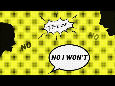 TSYLENT - NO I WON'T