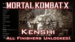 Mortal Kombat X - Kenshi - Guide: Unlocking All Finishers!