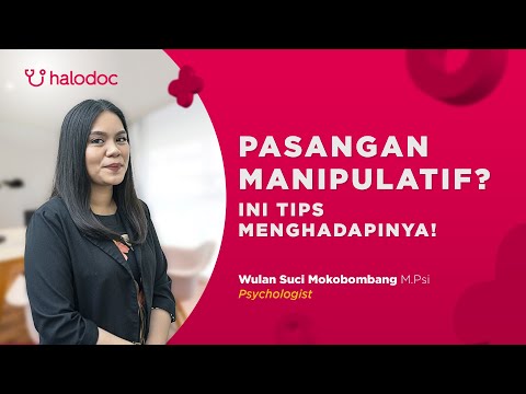 Halodoc Relationship Tips Ep. 4 - Tips for Dealing with a Manipulative Partner