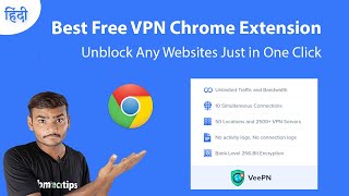Best Free VPN Chrome Extension | How To Unblock Websites in 2021