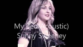 My Bed (Acoustic) Sunny Sweeney