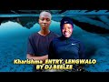Kharishma Entry LENGWALO BY DJ BEELZE LK 🔥