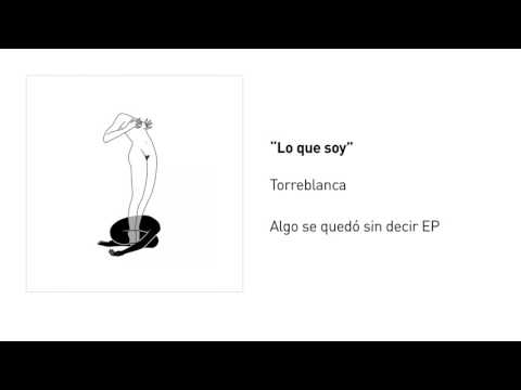 Torreblanca - "Lo que soy" feat. Andrea Balency (Audio)