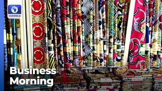 CPPE Against Textile Ban, Adulterated Palm Oil +More | Business Morning
