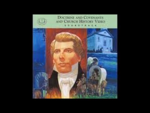 Doctrine And Covenants And Church History Video Soundtrack