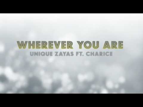 Unique Zayas feat. Charice - Wherever You Are