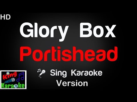 🎤 Portishead - Glory Box (Karaoke Version) - King Of Karaoke