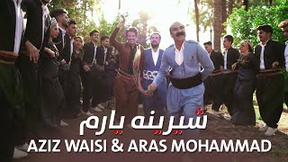 Aziz Waisi & Aras Mohammad - Shirine Yarem ش�