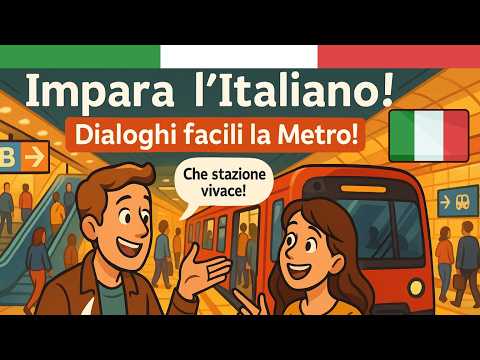 Learn Italian | Italian Podcast | Ep 13: Improve Your Italian with Useful Metro Dialogue 🚇