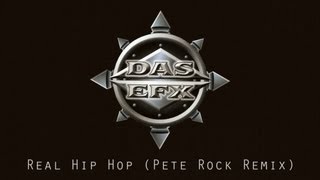 Das EFX - Real Hip Hop (Pete Rock Remix)