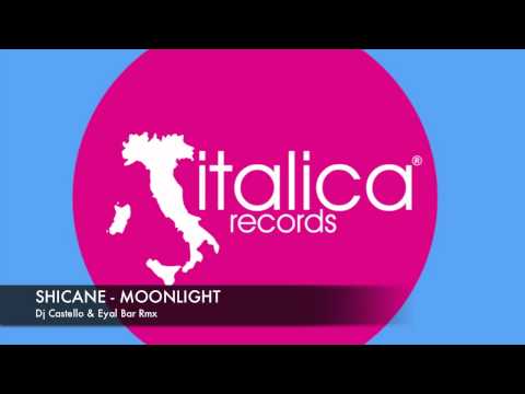 Shicane - Moonlight ( Dj Castello & Eyal Bar rmx )