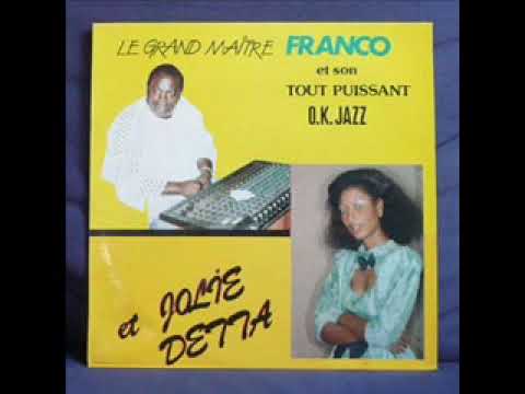 FRANCO & LE T.P O.K JAZZ & JOLIE DETTA *** CHERIE OKAMUISI NGAI [1986]