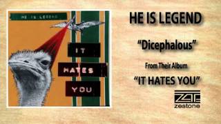 HE IS LEGEND "Dicephalous"