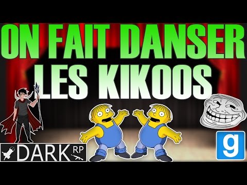 ON FAIT DANSER LES KIKOOS - DARKRP5