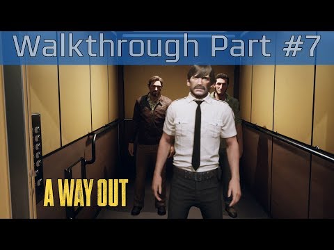 A Way Out - Walkthrough Part #7 [HD 1080P/60FPS]