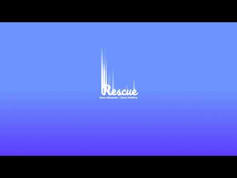 Dave Edwards & Davis Mallory - Rescue