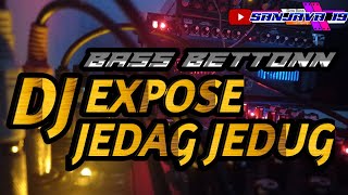 Download lagu DJ EXPOSE || DJ PARGOY JEDAG JEDUG BASS BETON mp3